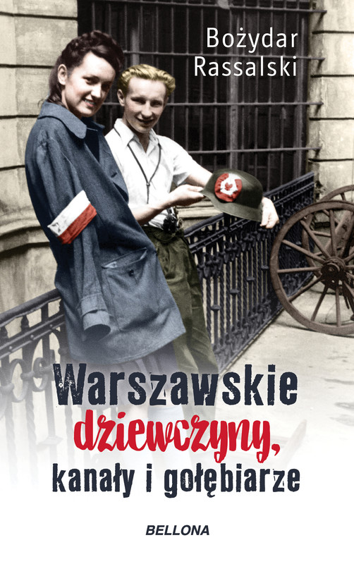 okładka Warszawskie dziewczyny, kanały i gołębiarze ebook | epub, mobi | Bożydar Rassalski