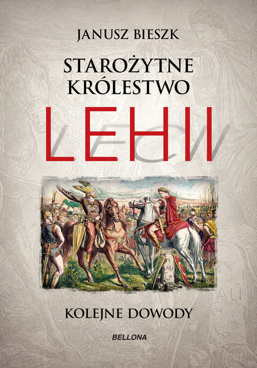 okładka Starożytne Królestwo Lehii. Kolejne dowody ebook | epub, mobi | Bieszk Janusz