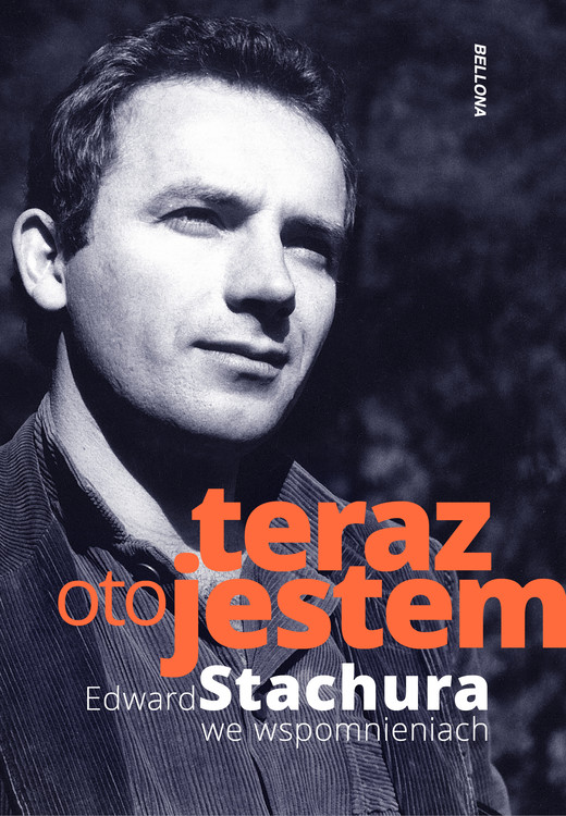 okładka Teraz oto jestem. Edward Stachura we wspomnieniach ebook | epub, mobi | Jakub Beczek