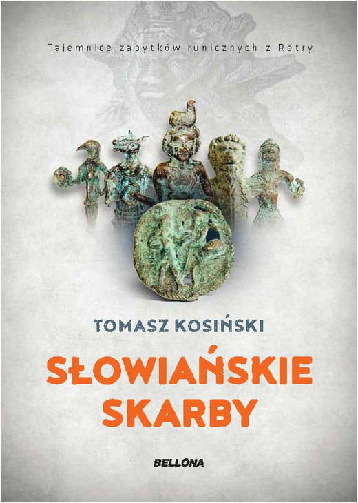 okładka Słowiańskie skarby .Tajemnice zabytków runicznych z Retry ebook | epub, mobi | Tomasz Kosiński