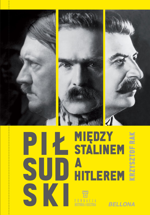 okładka Piłsudski między Stalinem a Hitlerem ebook | epub, mobi | Krzysztof Grzegorz Rak