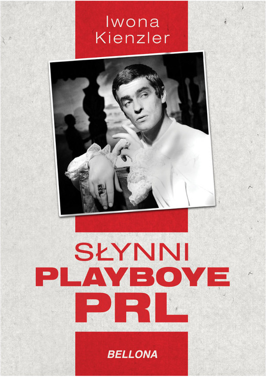 okładka Słynni playboye PRL ebook | epub, mobi | Iwona Kienzler