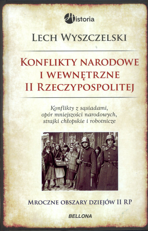 okładka Konflikty narodowe i wewnętrzne w II Rzeczypospolitej ebook | epub, mobi | Lech Wyszczelski