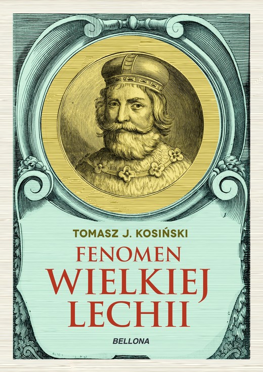 okładka Fenomen Wielkiej Lechii ebook | epub, mobi | Tomasz Kosiński