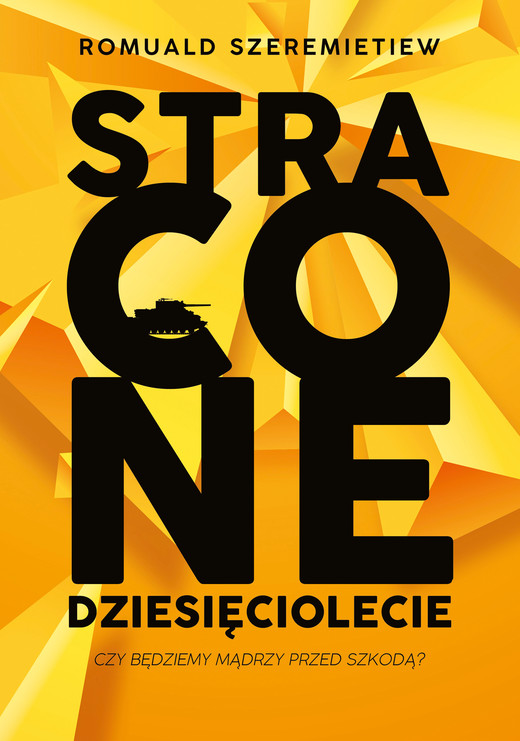 okładka Stracone dziesięciolecie ebook | epub, mobi | Szeremietiew Romuald