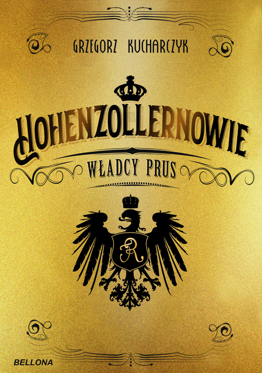okładka Hohenzollernowie. Władcy Prus ebook | epub, mobi | Grzegorz Kucharczyk
