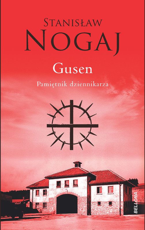 okładka Gusen. Pamiętnik dziennikarza ebook | epub, mobi | Nogaj Stanisław
