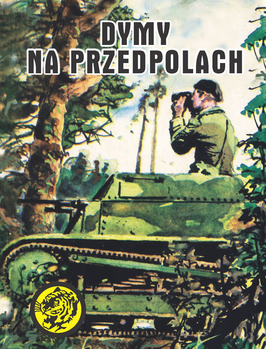 okładka Dymy na przedpolach. Żółty tygrys ebook | epub, mobi | Andrzej Wesołowski, Janusz Figura