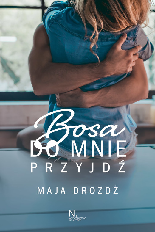 okładka Bosa do mnie przyjdź ebook | epub, mobi | Maja Drożdż