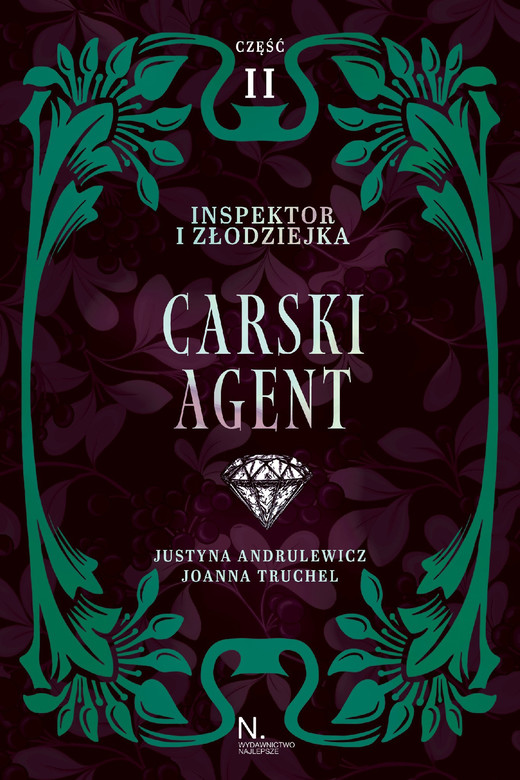 okładka Inspektor i złodziejka. Carski agent Tom I, Część II ebook | epub, mobi | Joanna Truchel, Andrulewicz Justyna