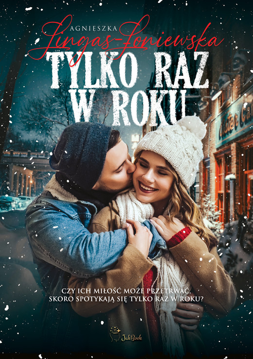 okładka Tylko raz w roku ebook | epub, mobi | Agnieszka Lingas-Łoniewska