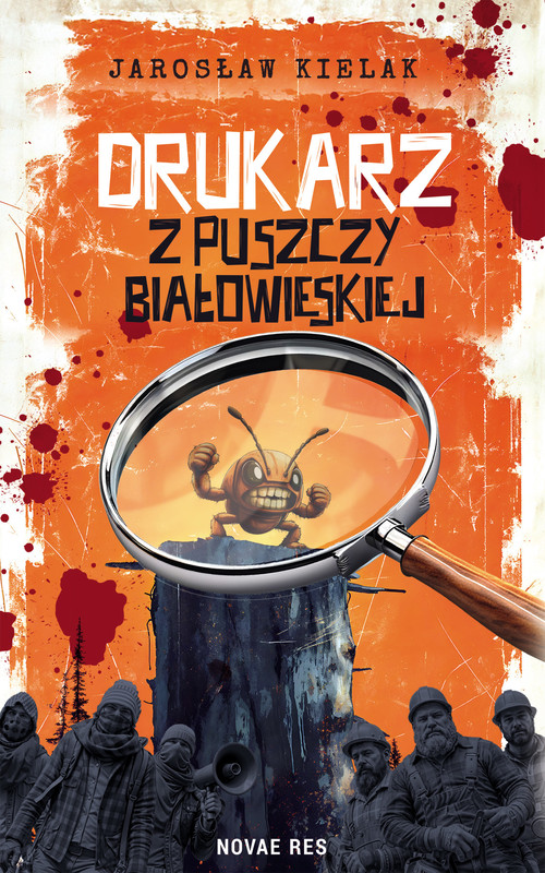 okładka Drukarz z Puszczy Białowieskiej ebook | epub, mobi | Jarosław Kielak