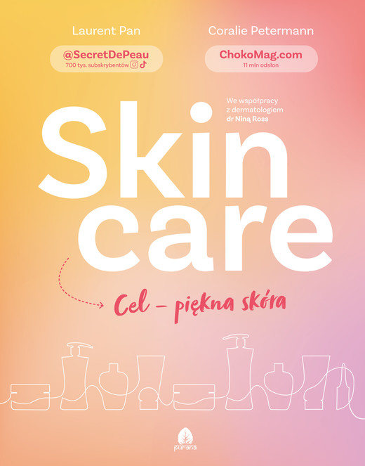 okładka Skin care Cel – piękna skóra ebook | epub, mobi | Coralie Petermann, Laurent Pan