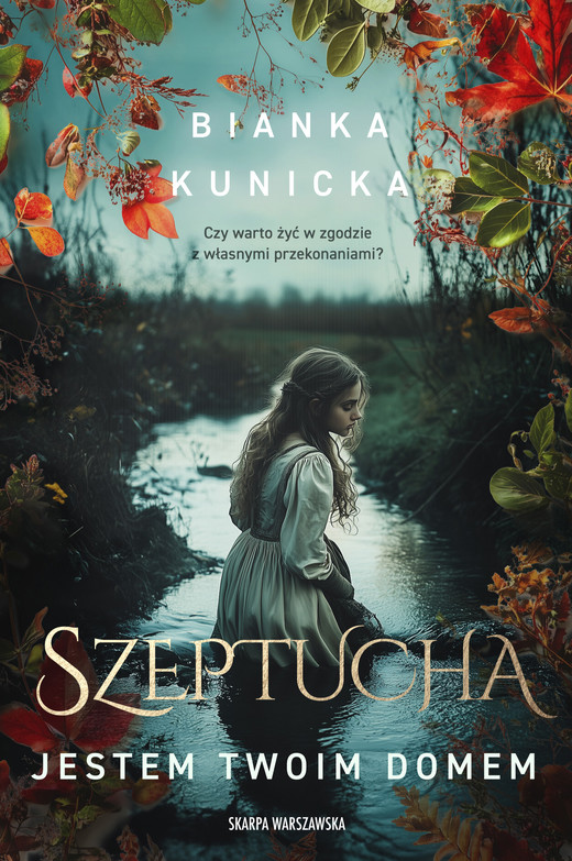 okładka Szeptucha. Jestem twoim domem ebook | epub, mobi | Bianka Kunicka