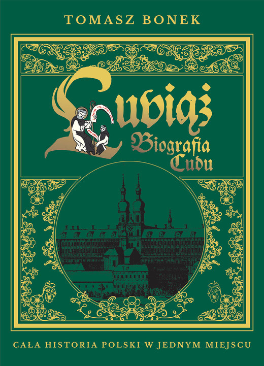 okładka Lubiąż. Biografia Cudu ebook | epub, mobi | Tomasz Bonek