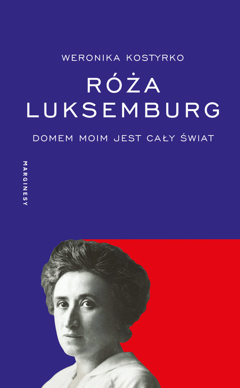 okładka Róża Luksemburg ebook | epub, mobi | Kostyrko Weronika