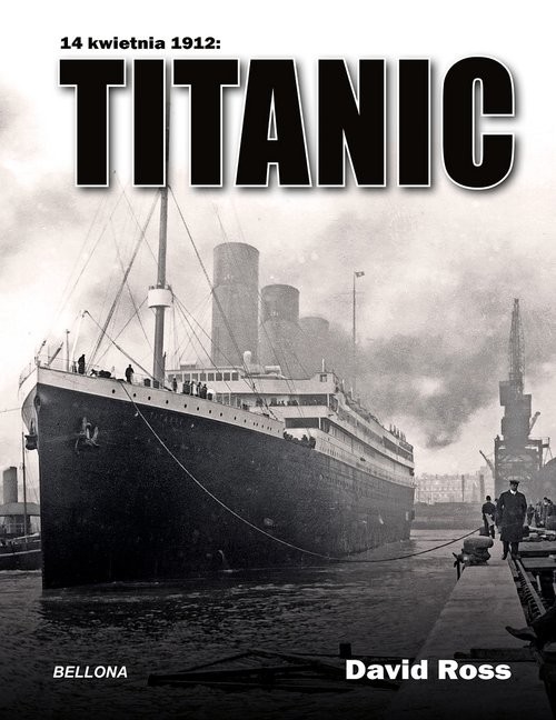 okładka Titanic książka | Ross David