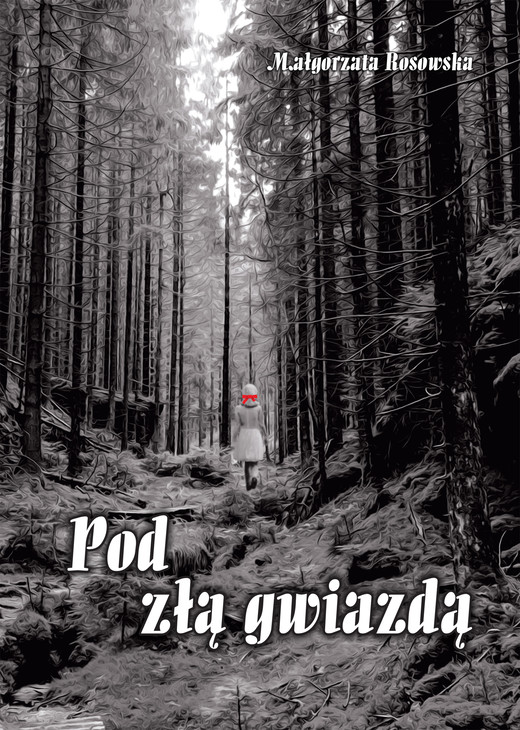 okładka Pod złą gwiazdą ebook | epub, mobi | Małgorzata Rosowska