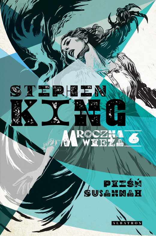 okładka MROCZNA WIEŻA VI: PIEŚŃ SUSANNAH ebook | epub, mobi | Stephen King