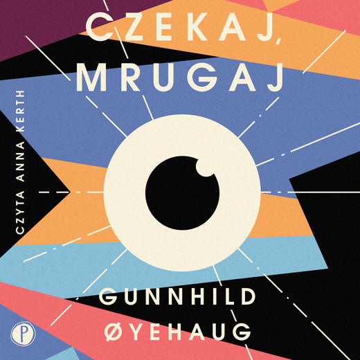 okładka Czekaj, mrugaj audiobook | MP3 | Gunnhild Oyehaug