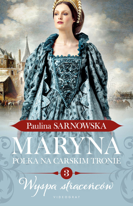okładka Maryna. Polka na carskim tronie cz.3 ebook | epub, mobi | Paulina Sarnowska