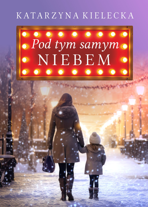 okładka Pod tym samym niebem ebook | epub, mobi | Katarzyna Kielecka