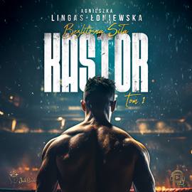 okładka Kastor audiobook | MP3 | Agnieszka Lingas-Łoniewska