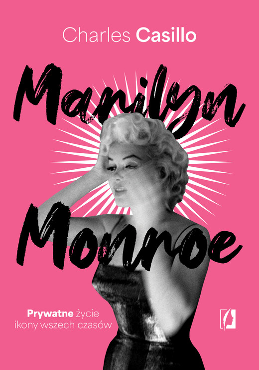 okładka Marilyn Monroe. Prywatne życie ikony wszech czasów ebook | epub, mobi | Charles Casillo