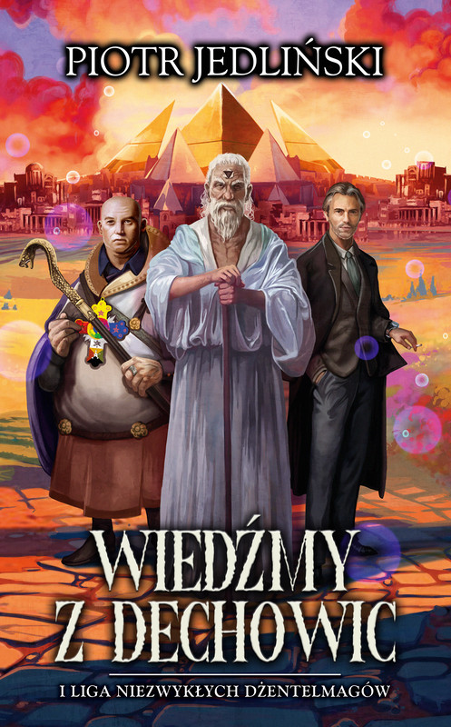 okładka Wiedźmy z Dechowic i Liga Niezwykłych Dżentelmagów ebook | epub, mobi | Jedliński Piotr