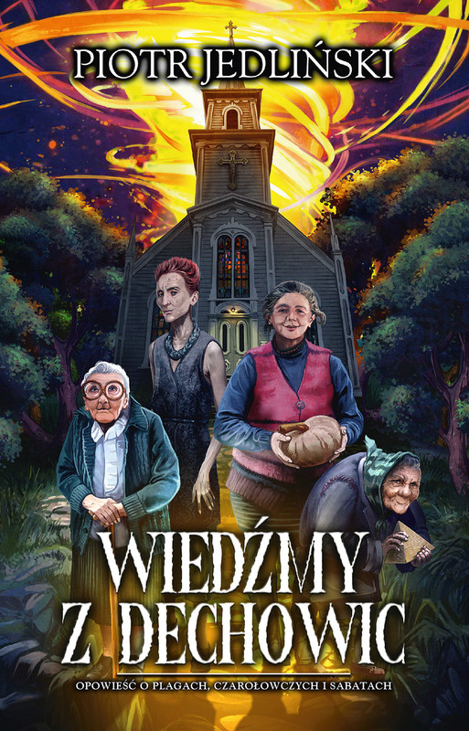 okładka Wiedźmy z Dechowic. ebook | epub, mobi | Jedliński Piotr