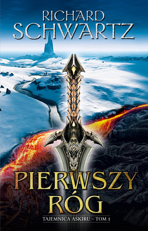 okładka Pierwszy Róg. Tajemnica Askiru – tom 1 ebook | epub, mobi | Richard Schwartz