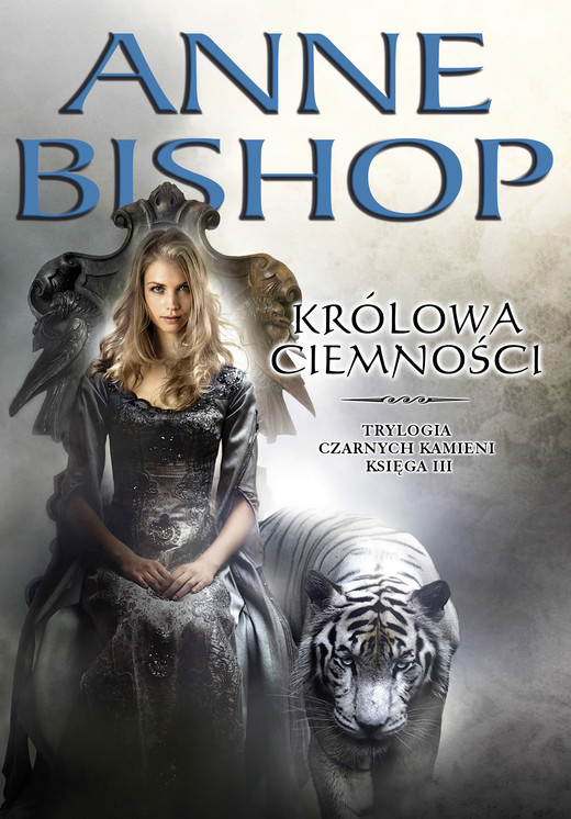 okładka Królowa Ciemności. Czarne Kamienie – księga 3 ebook | epub, mobi | Anne Bishop