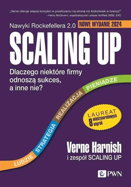 okładka Scaling Up Dlaczego niektóre firmy odnoszą sukces, a inne nie? książka | Verne Harnish