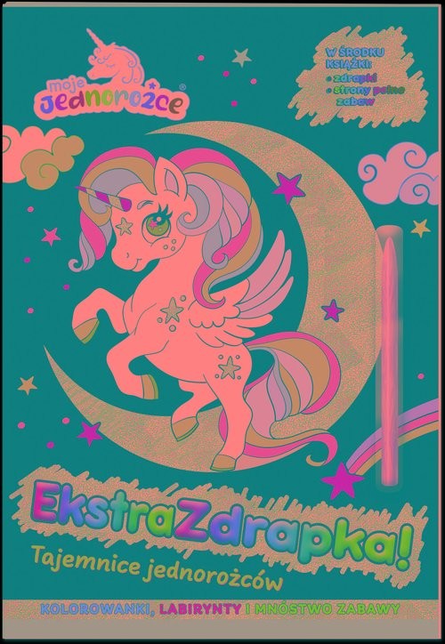 okładka Moje jednorożce Ekstrazdrapka książka