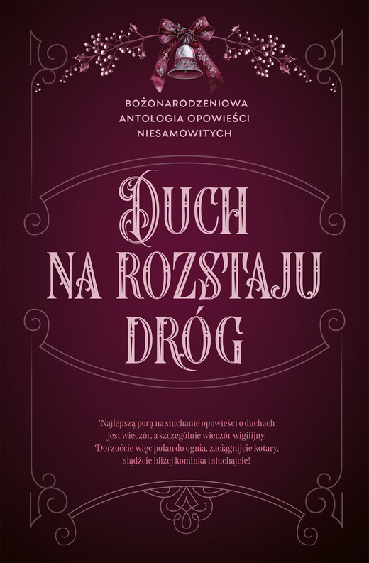 okładka Duch na rozstaju dróg. Bożonarodzeniowa antologia opowieści niesamowitych książka