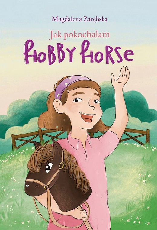 okładka Jak pokochałam hobby horse książka