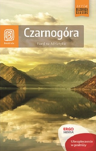 okładka Czarnogóra fiord na adriatyku przewodnik wyd. 7 książka | Opracowanie zbiorowe