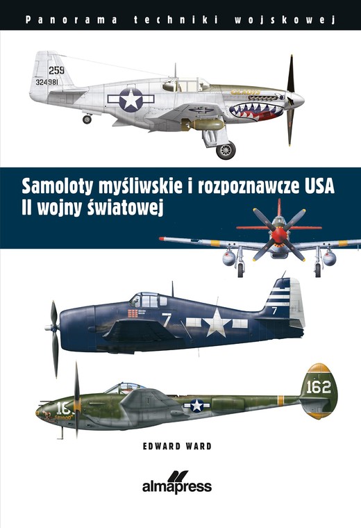 okładka Samoloty myśliwskie i rozpoznawcze USA II wojny światowej książka