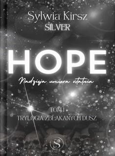 okładka Trylogia zbłąkanych dusz Tom 1 HOPE Nadzieja umiera ostatnia książka