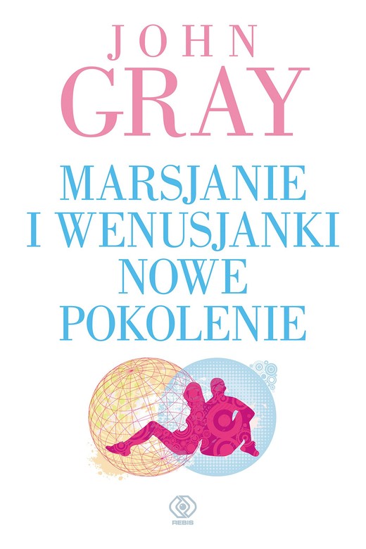 okładka Marsjanie i Wenusjanki – nowe pokolenie ebook | epub, mobi | John Gray