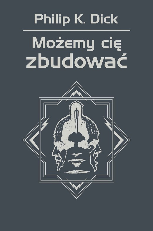 okładka Możemy cię zbudować ebook | epub, mobi | Philip K. Dick