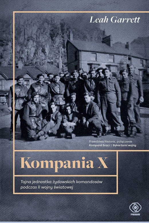 okładka Kompania X. Tajna jednostka żydowskich komandosów podczas II wojny światowej ebook | epub, mobi | Leah Garrett