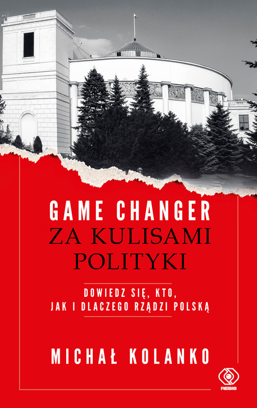 okładka Game changer. Za kulisami polityki ebook | epub, mobi | Michał Kolanko