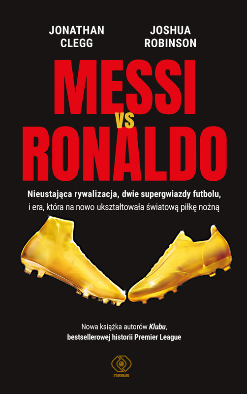 okładka Messi vs. Ronaldo ebook | epub, mobi | Joshua Robinson, Jonathan Clegg