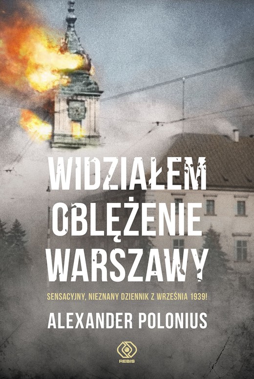 okładka Widziałem oblężenie Warszawy ebook | epub, mobi | Alexander Polonius