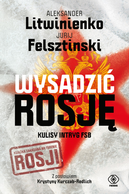 okładka Wysadzić Rosję. Kulisy intryg FSB ebook | epub, mobi | Aleksander Litwinienko, Jurij Felsztinski
