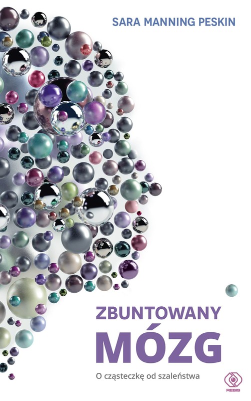 okładka Zbuntowany mózg ebook | epub, mobi | Sara Manning-Peskin