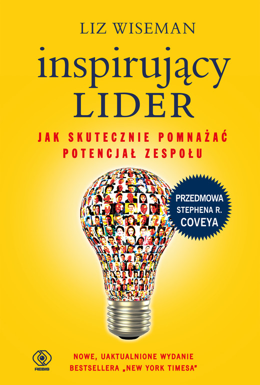 okładka Inspirujący lider. Jak skutecznie pomnażać potencjał zespołu ebook | epub, mobi | Liz Wiseman