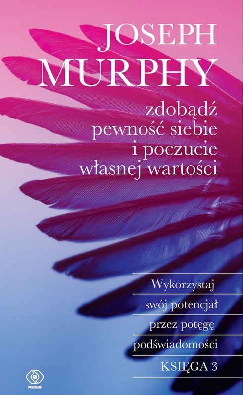 okładka Zdobądź pewność siebie i poczucie własnej wartości ebook | epub, mobi | Joseph Murphy