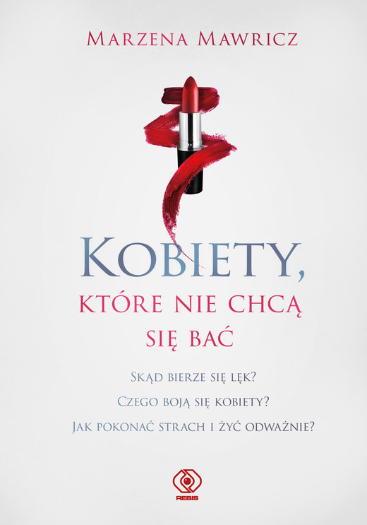 okładka Kobiety, które nie chcą się bać ebook | epub, mobi | Marzena Mawricz